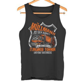 Müllmann Bei Der Arbeit Müllwerker Müllfahrer Tank Top - Geschenkecke