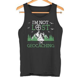 I Am Not Lost I'm Geocaching Geocacher Cache Gps Tracking Tank Top - Geschenkecke