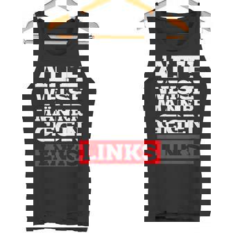Old Against Left Green No Thank You Grandpa Anti Green Tank Top - Geschenkecke