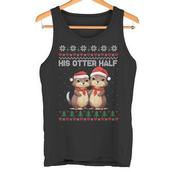 Her Otter Half His Otter Half Christmas Ugly Sweater Couple Tank Top - Geschenkecke