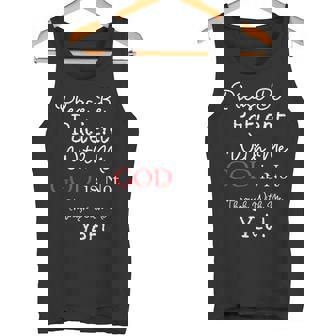Be Patient With Me GOD Is Not Through With Me Yet Christian Tank Top - Monsterry