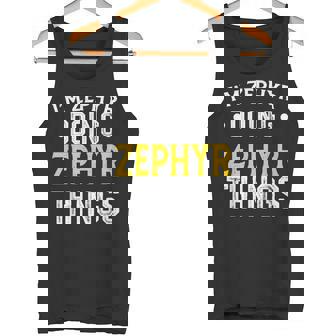 Personalized First Name I'm Zephyr Doing Zephyr Things Tank Top - Monsterry