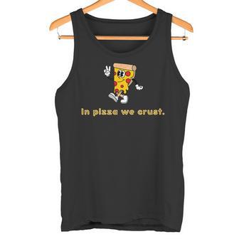 In Pizza We Crust Retro Pizza Illustration Tank Top - Geschenkecke