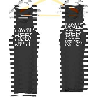 I Would Prefer Not To X No Yo Prefiero No Camiseta sin mangas - Regaloses