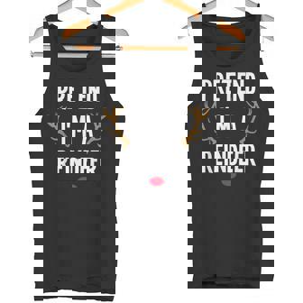Pretend I'm A Reindeer Lazy Christmas Costume Xmas Tank Top - Monsterry