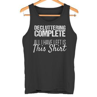 Professional Organizer All I Have Left Is This Shirt Tank Top Tank Top - Monsterry