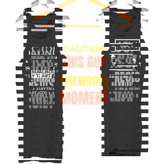 Pyrotechnics Crew May Talk About Fireworks Pyrotechnician Tank Top - Monsterry