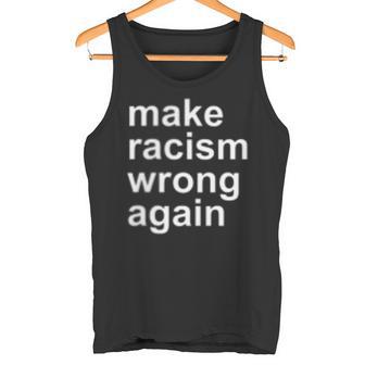 Make Racism Wrong Again Tank Top - Geschenkecke