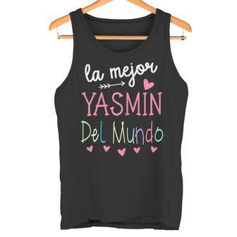 Regalo Para Nombre De Yasmín La Mejor Yasmín Del Mundo Camiseta sin mangas - Regaloses