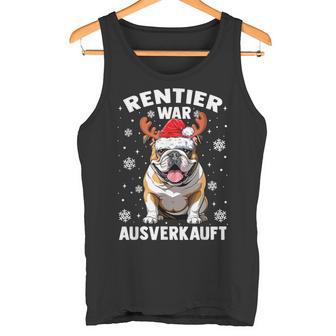 Reindeer Was Out Sold Out English Bulldog Christmas Tank Top - Geschenkecke