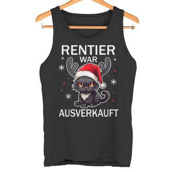 Reindeer Was Out Sold Cats Christmas Tank Top - Geschenkecke