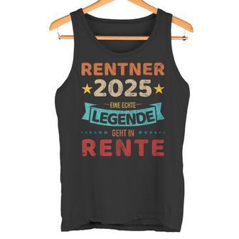 Rentner 2025 Legend Retirement For Grandpa Tank Top - Geschenkecke