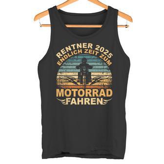 Rentner 2025 Motorrad Motorsport Motorradfahrer Rente Tank Top - Geschenkecke