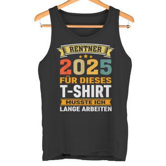 Retirement 2025 Retirement Pension Decoration Retirees 2025 Tank Top - Geschenkecke