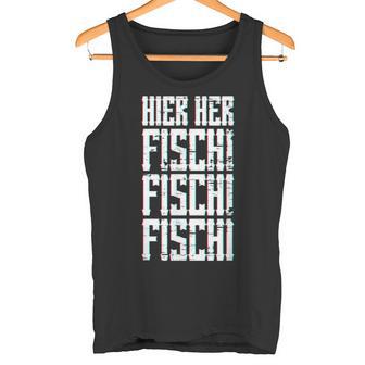 Retro Here Here Fischi Fischi Fischi Tank Top - Geschenkecke