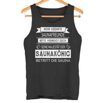 Sauna King Seine Majestät Saying Sayings Tank Top - Geschenkecke