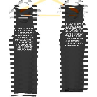 I Say I'm From Chicago But I Actually Live On Back Tank Top - Monsterry