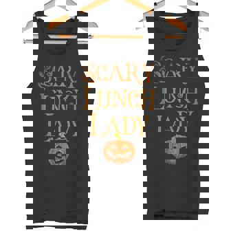 SCARY LUNCH LADY Pun Squad School Food Service Boo Crew Tank Top - Monsterry