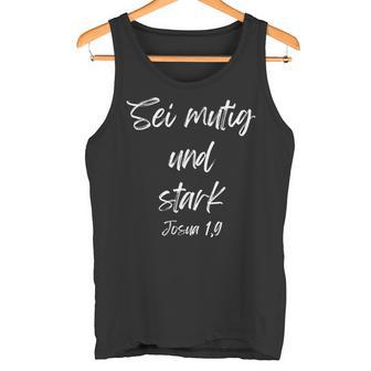 Sei Mutig Und Stark Josua 19 Tank Top - Geschenkecke