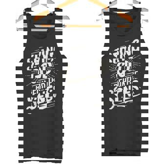 Serving God Behind The Scenes Church Production T Shirt Tank Top - Monsterry