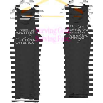 Serving God Serving Face Christian Quotes Tank Top - Monsterry