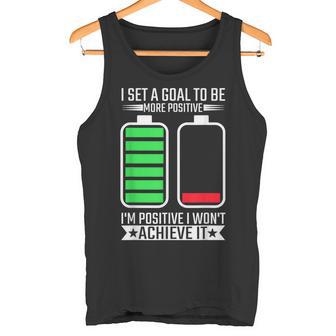 I Set A Goal To Be More Positive Quotes Future Plan Goals Tank Top - Monsterry
