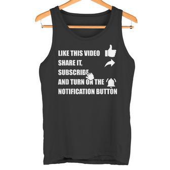 Like Share Subscribe Turn On The Notification Button Vlogger Tank Top - Monsterry