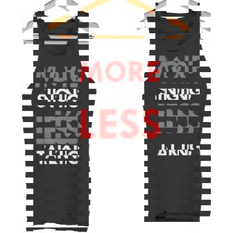 More Singing Less Talking Tank Top - Monsterry