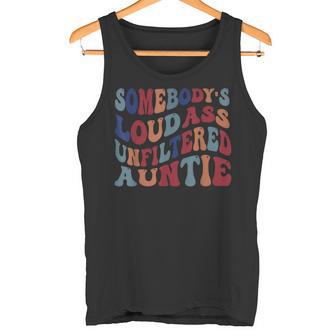 Somebody's Loud Ass Unfiltered Auntie Retro Groovy Tank Top - Monsterry