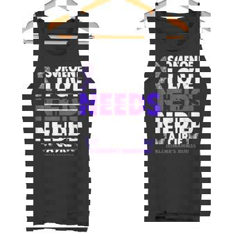 Someone I Love Needs Needed a Cure Alzheimer's Awareness Tank Top - Monsterry