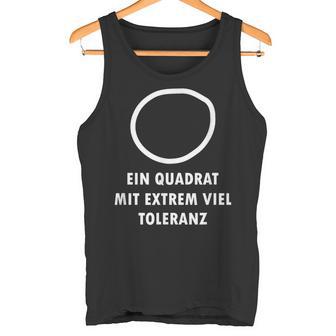 A Square With Extremely Tolerance Nerd Tank Top - Geschenkecke