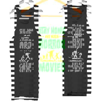 Stay Home And Watch Horror Movies Tank Top - Monsterry