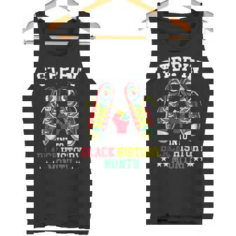 Steppin Into History Month Power Fist African American Tank Top - Monsterry
