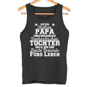 Stolzer Papa Einer Incredibly Fantastic Tochter Father Tank Top - Geschenkecke