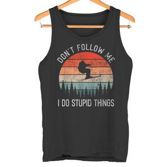 I Do Stupid Things Freestyle Skiing Skiers Ski Tank Top - Geschenkecke