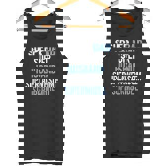 Super Dad Husband Super Awesome Supermodel Tank Top - Monsterry