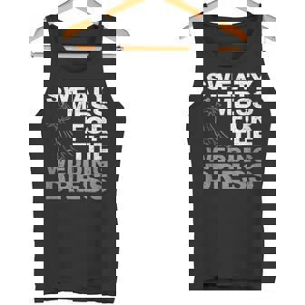 Sweaty Mess For The Wedding Dress Bride Fitness Workout Tank Top - Monsterry