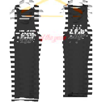 Teacher Of The Year Teacher Teacher Teacher Student Teacher Tank Top - Monsterry