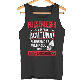 Tiling Bei Der Arbeiter Tank Top - Geschenkecke