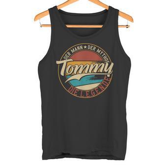 Tommy The Man Of Myth The Legend First Name Tank Top - Geschenkecke