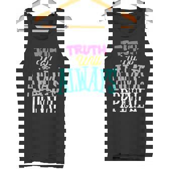 Truth Will Always Prevail Tank Top - Monsterry