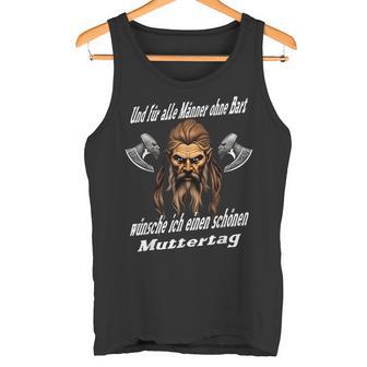 Und Für Alle Männer Ohne Bart Wünscheiking Sayings Tank Top - Geschenkecke