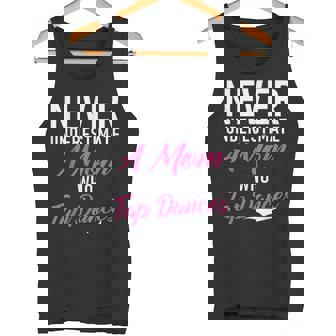 Never Underestimate a Mom Who Tap Dances Tap Dance Mom Tank Top - Monsterry