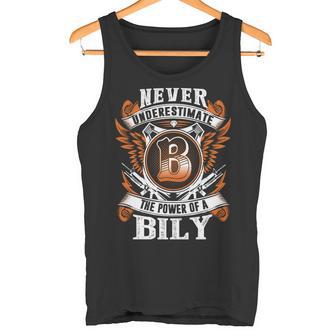 Never Underestimate The Power Of Bily Bily Name Tank Top - Thegiftio UK