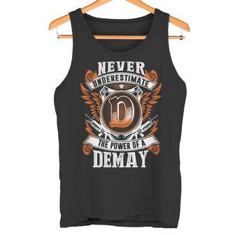 Never Underestimate The Power Of Demay Demay Name Tank Top - Thegiftio UK