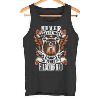 Never Underestimate The Power Of Hildenbrand Hildenbrand Name Tank Top - Thegiftio UK