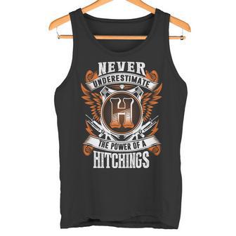 Never Underestimate The Power Of Hitchings Hitchings Name Tank Top - Thegiftio UK