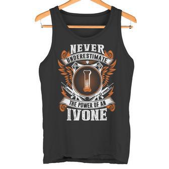 Never Underestimate The Power Of Ivone Ivone Name Tank Top - Thegiftio UK