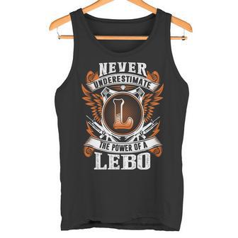 Never Underestimate The Power Of Lebo Lebo Name Tank Top - Thegiftio UK