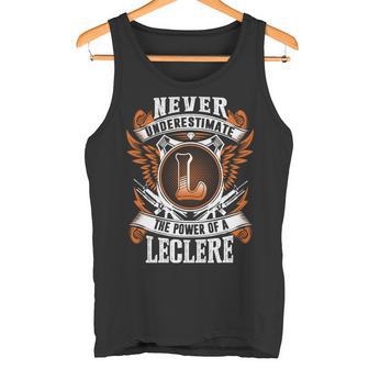 Never Underestimate The Power Of Leclere Leclere Name Tank Top - Thegiftio UK